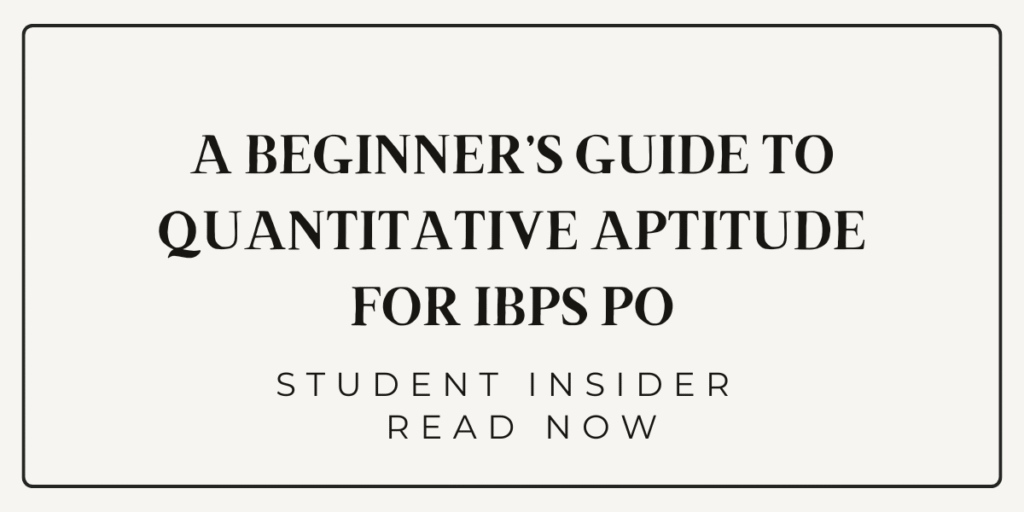 A Beginner’s Guide to Quantitative Aptitude for IBPS PO