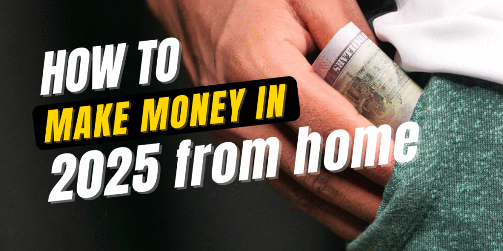Easy Ways to Make Money from Home