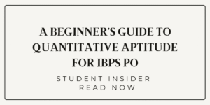 A Beginner’s Guide to Quantitative Aptitude for IBPS PO