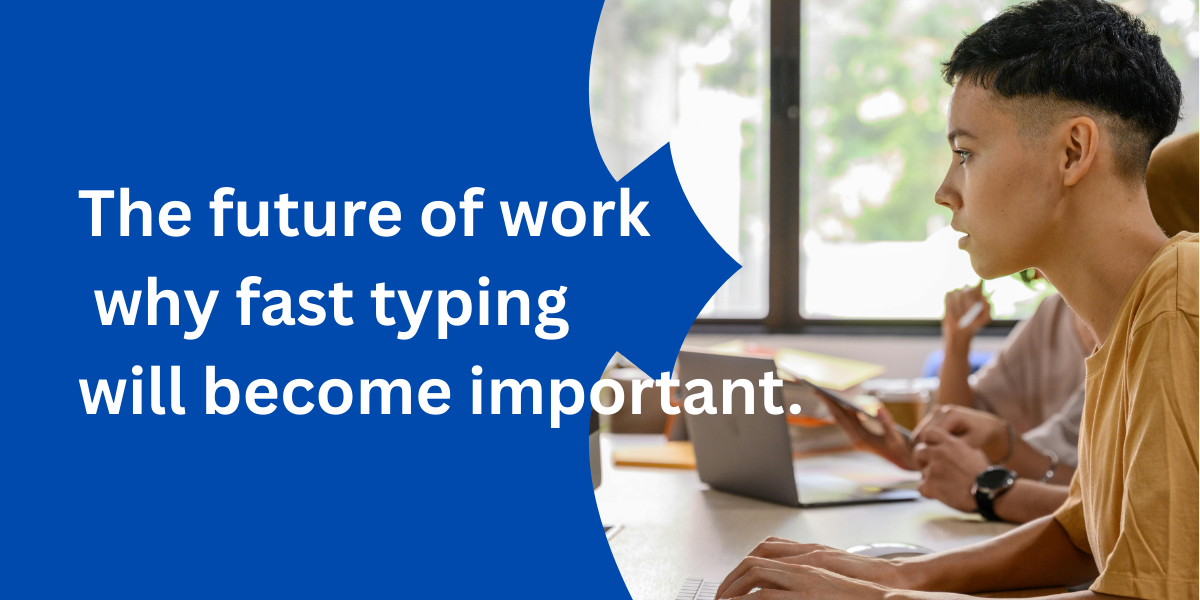 Fast typing can save you time