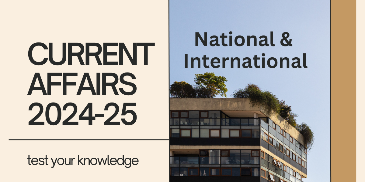 Current affair National & International 2025